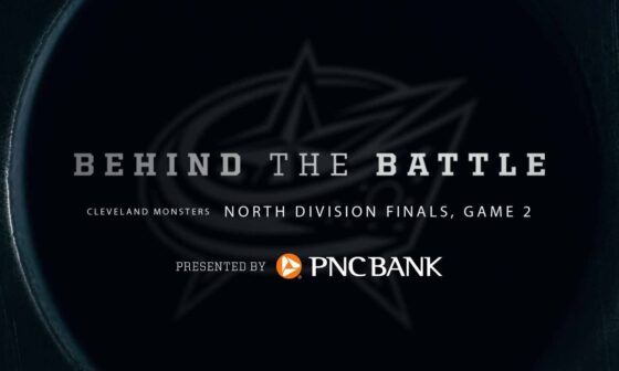 Behind the Battle Cleveland Monsters: North Division Finals, Game 2, Monsters Take 2-0 Lead! 💪