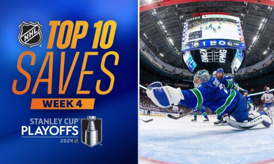 NHL Top 10 Saves from Week 4 | 2024 Stanley Cup Playoffs