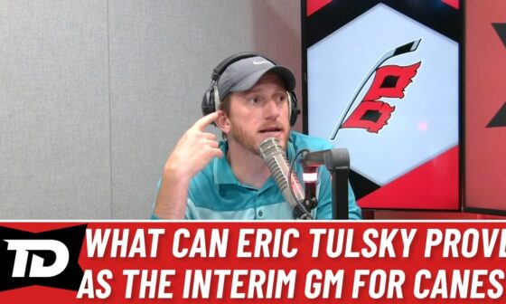 What can Eric Tulsky prove as interim GM of the Carolina Hurricanes?
