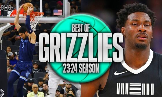 Memphis Grizzlies BEST Highlights & Moments 23-24 Season 🐻