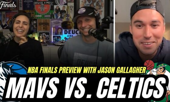 Mavs-Celtics NBA Finals PREVIEW with Jason Gallagher