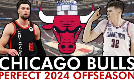 Chicago Bulls PERFECT Offseason Ft. Zach LaVine, DeMar DeRozan & Nikola Vucevic