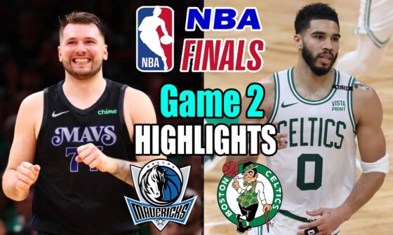 Boston Celtics vs Dallas Mavericks NBA Finals - Game 2 Highlights | Jayson Tatum Called Game 🔥