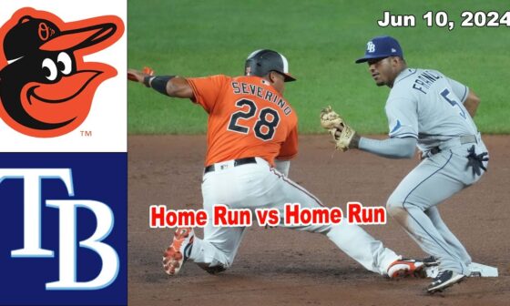 Orioles vs Rays Jun 10, 2024 Game Highlights | 2024 MLB Season | MLB Highlights