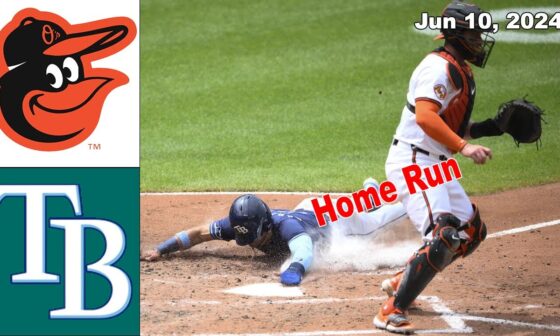 Baltimore Orioles vs Tampa Bay Rays 6/10/2024 Game Highlights | MLB Highlights