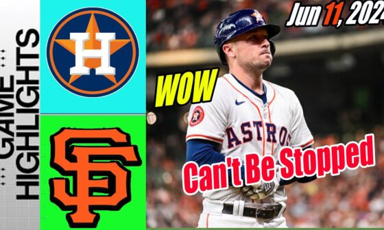 H-Astros vs SFGiants [Alex Bregman 1 HIT 2 RUN] Highlights 06/11/24 | 3 Runs Astros Go!