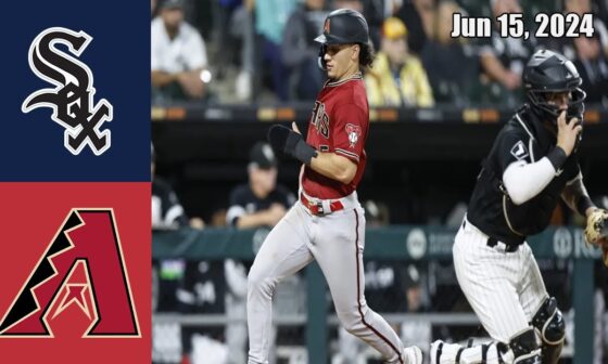 Chicago White Sox vs Arizona Diamondbacks Jun 15, 2024 GAME Highlights | MLB Season 2024