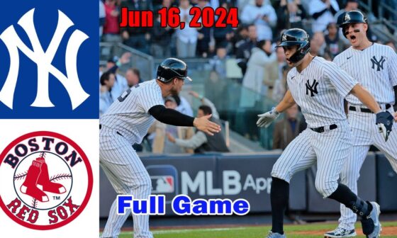 Yankees vs Red Sox [FULL GAME] Jun 16, 2024 GAME Highlights | MLB Highlights | MLB Season 2024