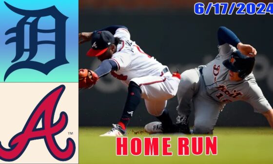 Detroit Tigers vs Atlanta Braves Jun 17, 2024 FULL GAME HIGHLIGHTS | MLB Highlights| MLB Season 2024