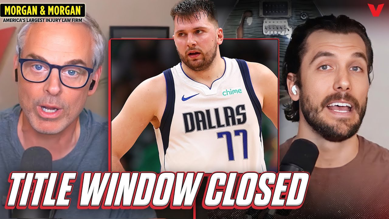 Why Luka Doncic & Dallas Mavericks’ NBA title window has CLOSED | Colin Cowherd & Jason Timpf