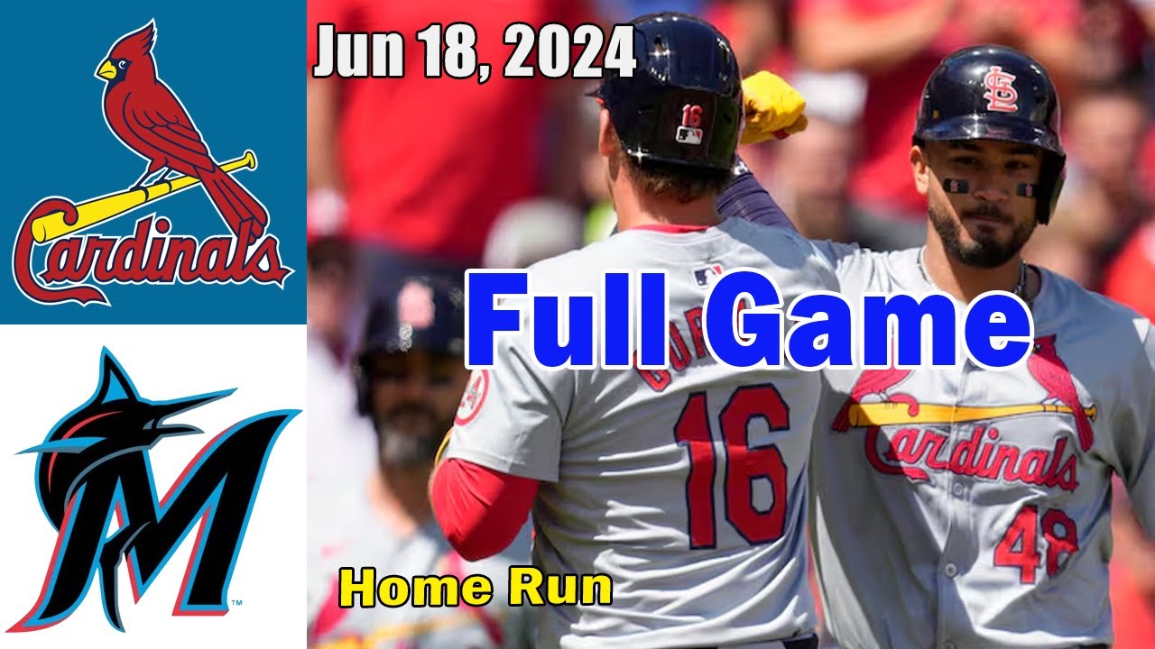 Cardinals vs Marlins [FULL GAME] Jun 18, 2024 GAME Highlights | MLB Highlights | MLB Season 2024