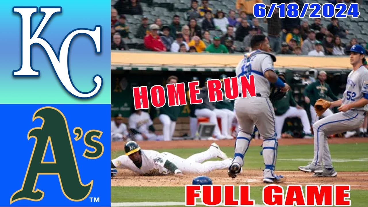 Royals vs Athletics Jun 18, 2024 FULL GAME HIGHLIGHTS| MLB Highlights | MLB Season 2024