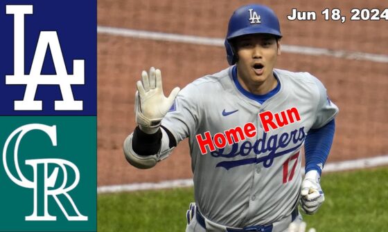 Dodgers vs Rockies [TODAY] 06/18/24 GAME Highlights | MLB Highlights |MLB Season 2024