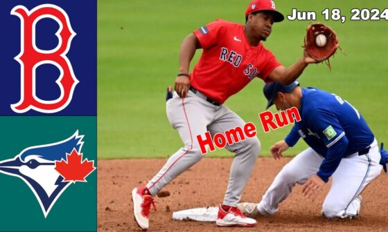 Boston Red Sox vs Toronto Blue Jays Jun 18, 2024 GAME Highlights | MLB Highlights |MLB Season 2024