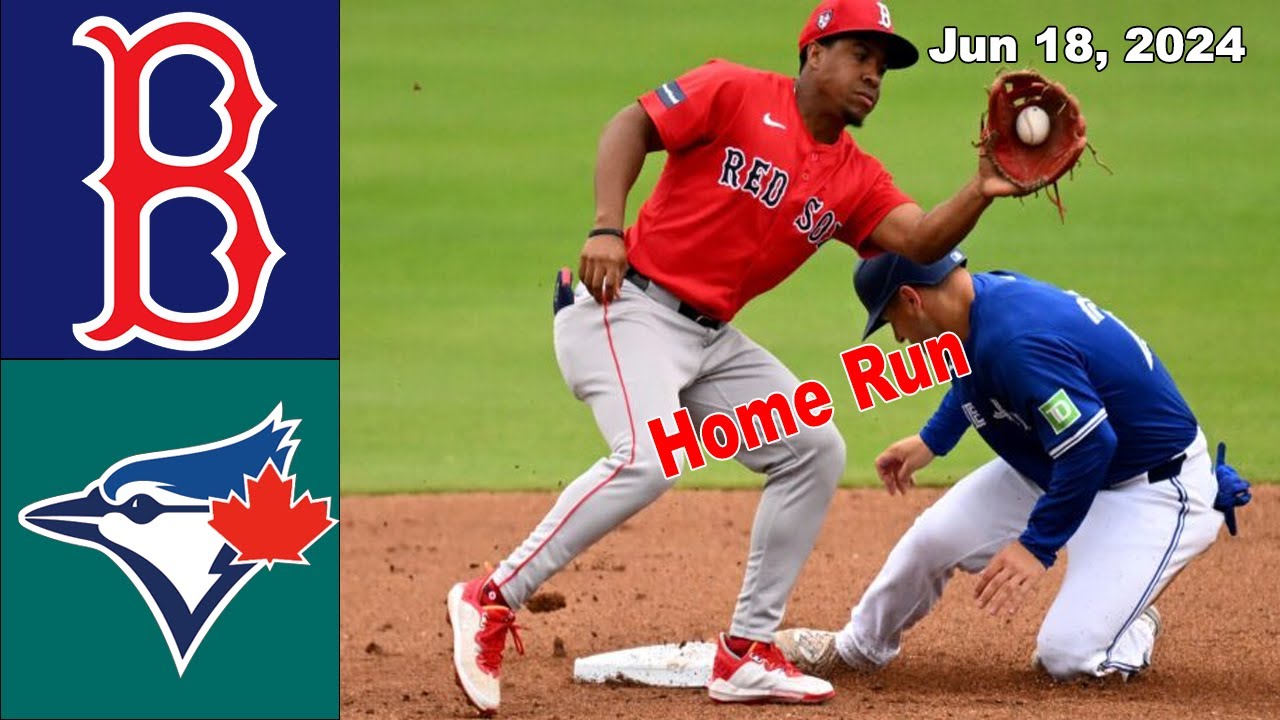 Boston Red Sox vs Toronto Blue Jays Jun 18, 2024 GAME Highlights | MLB Highlights |MLB Season 2024