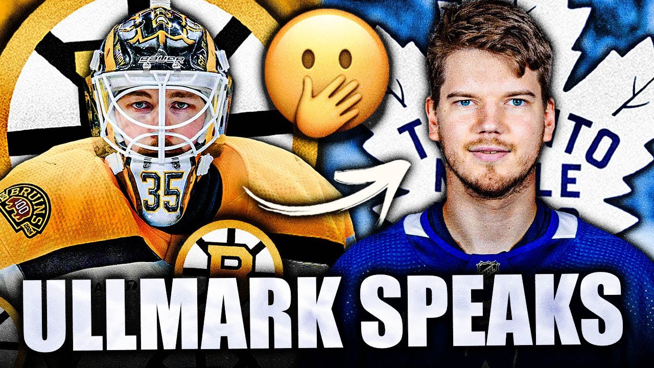 LINUS ULLMARK SPEAKS OUT AGAINST ILYA SAMSONOV… TORONTO MAPLE LEAFS, BOSTON BRUINS NEWS