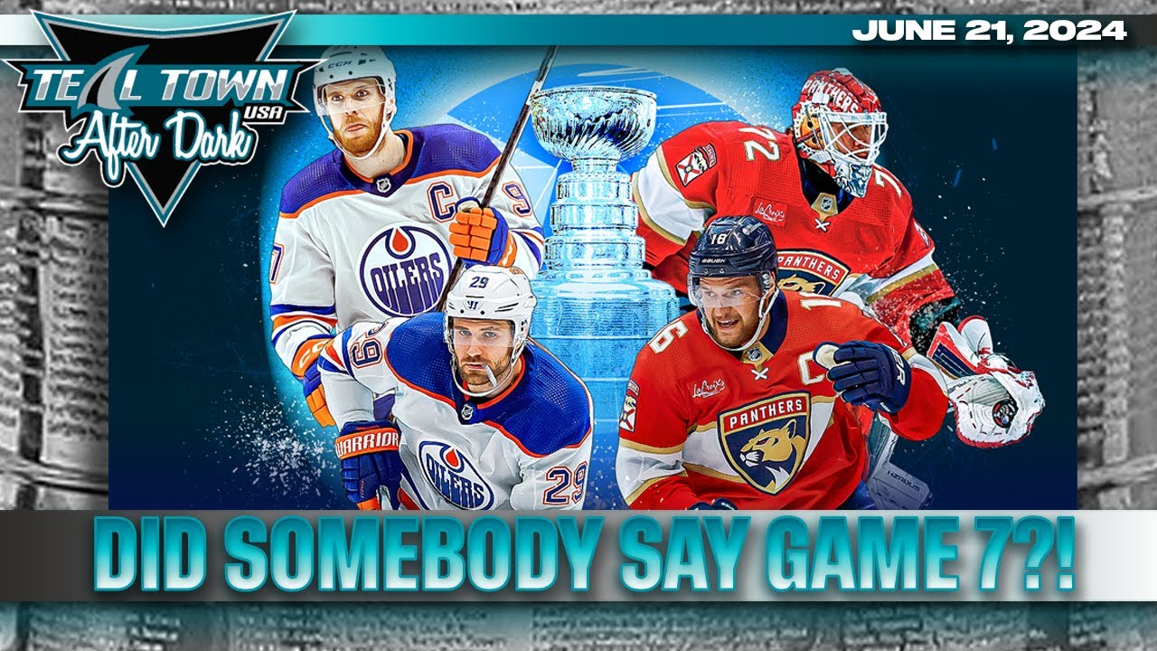 Did Somebody Say Game 7? Panthers @ Oilers Game 6 (Postgame) - 6/21/2024 - Teal Town USA After Dark