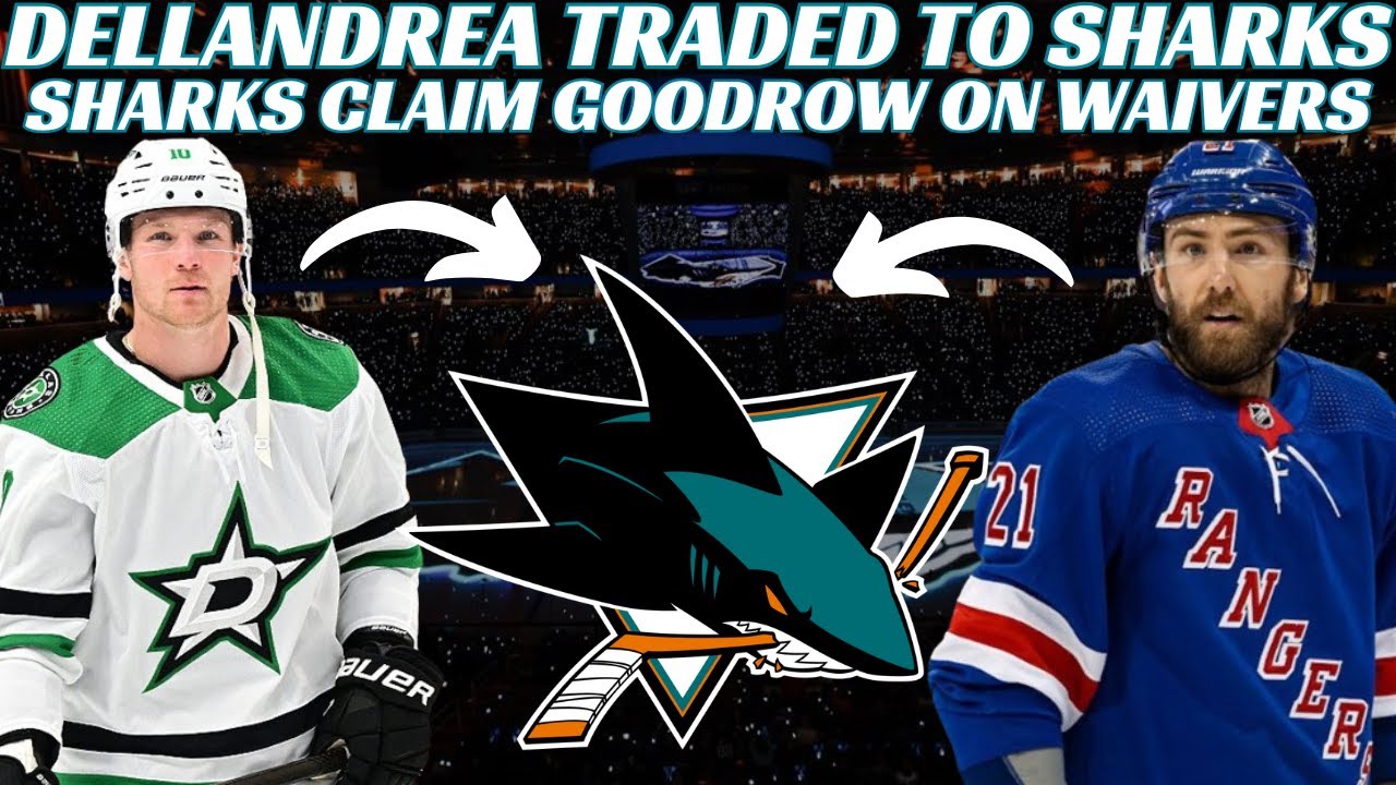 Breaking News: NHL Trade  - Stars Trade Dellandrea to Sharks & Sharks Claim Goodrow on Waivers