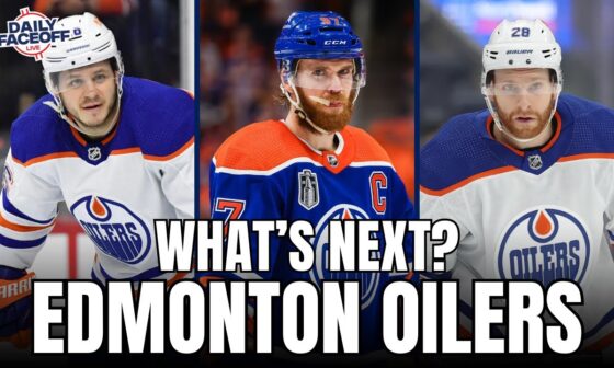 What's Next?: Edmonton Oilers | Daily Faceoff Live