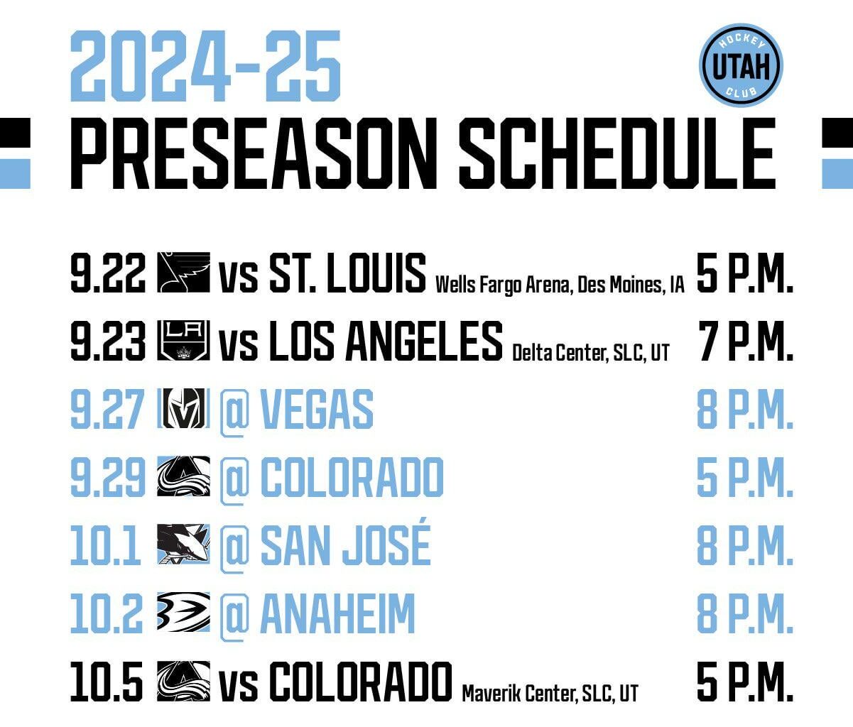 Utah's first preseason game will be played against the Blues in Des Moines, IA.