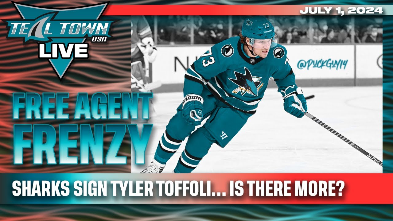 NHL Free Agent Frenzy: Toffoli to Sharks - 7/1/2024 - Teal Town USA