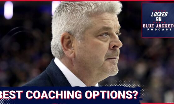 Who Is The Best Option To Be The Next Columbus Blue Jackets Head Coach?