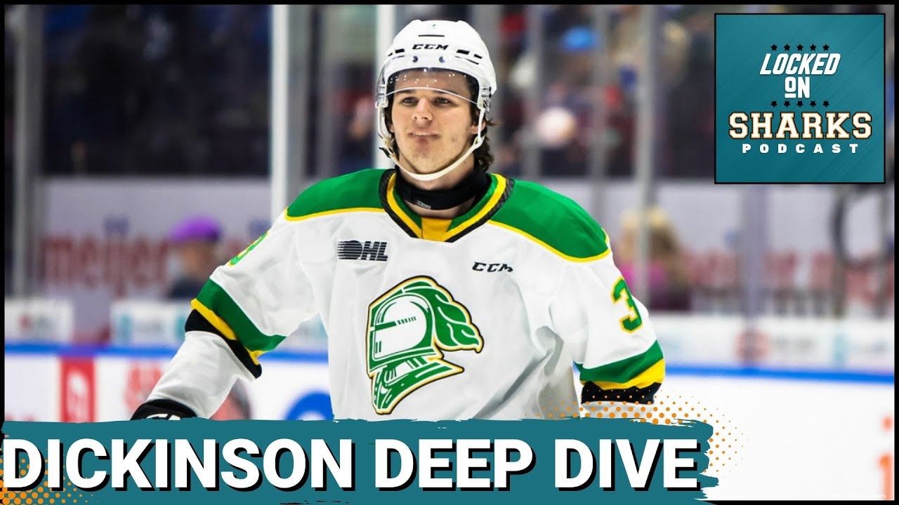 What Are The San Jose Sharks Getting With Sam Dickinson And When Can We Expect Him To Make The NHL?