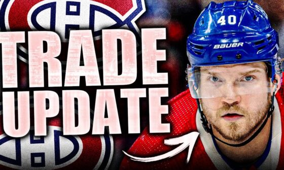 MONTREAL CANADIENS TRADE UPDATE: JOEL ARMIA GETTING A BIG RETURN? Habs News & Rumours