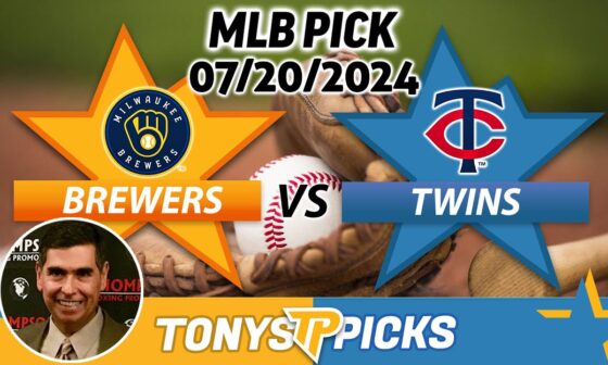 Milwaukee Brewers vs. Minnesota Twins 7/20/24 MLB Picks & Predictions by Tony Tellez,