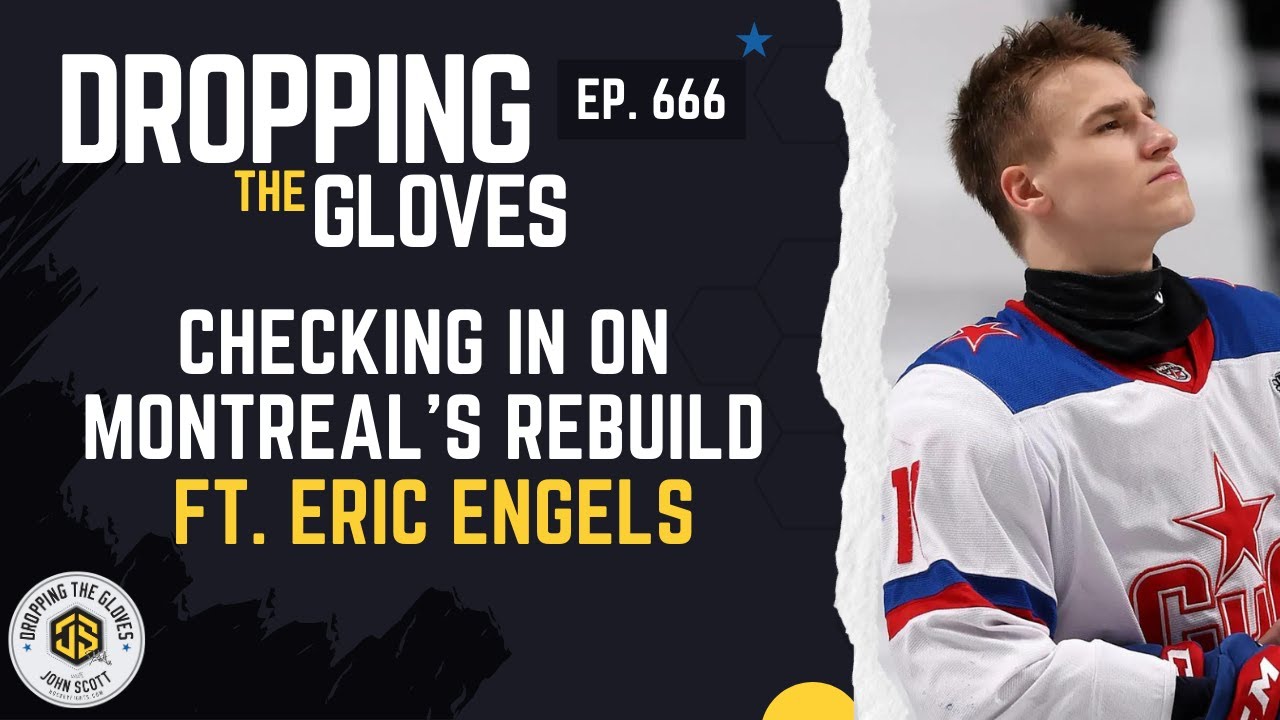 Checking in on Montreal's Rebuild ft. Eric Engels - DTG - [Ep.666]