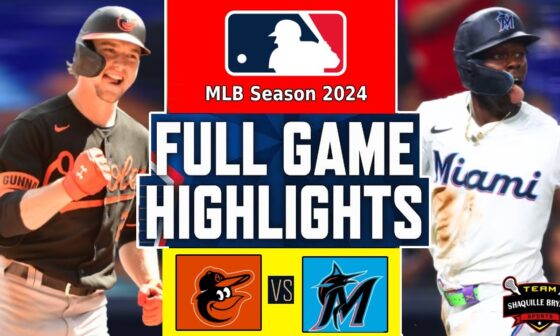 Baltimore Orioles vs Miami Marlins Highlights [FULL GAME] (7/25/24) | MLB Highlights 2024