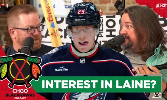 Are the Chicago Blackhawks interested in acquiring Patrik Laine? | CHGO Blackhawks Podcast