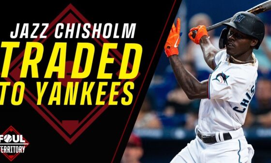 Instant Reaction! Yankees Acquire Jazz Chisholm Jr. from the Miami Marlins