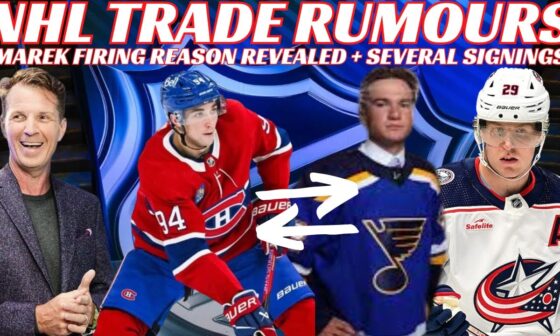 NHL Trade Rumours -Habs & Blues Trade? Laine Update, Jets, Isles + Marek & Sportsnet Truth Revealed