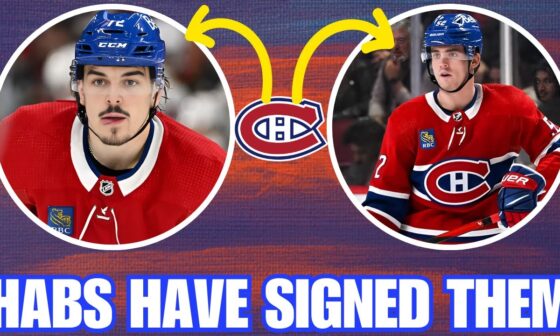 THE HABS HAVE SIGNED THEM…