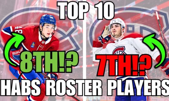 UNVEILING OUR TOP 10 HABS PLAYERS!