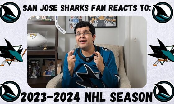 San Jose Sharks Fan Reacts to the 2023-2024 NHL Season