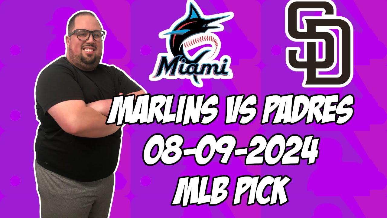 Miami Marlins vs San Diego Padres 8/9/24 MLB Pick & Prediction | MLB Betting Tips