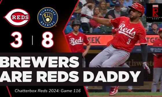 The Milwaukee Brewers are the Cincinnati Reds Daddy | Chatterbox Reds | Game 116