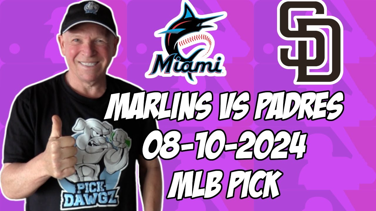 Miami Marlins vs San Diego Padres 8/10/24 MLB Pick & Prediction | MLB Betting Tips