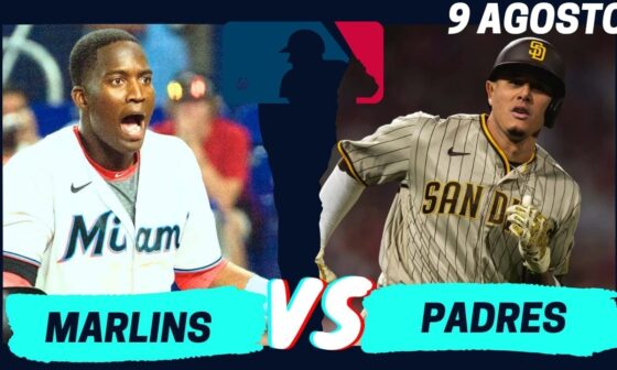 🔴 PADRES DE SAN DIEGO VS MIAMI MARLINS EN VIVO VIERNES 9 AGOSTO💥#MLB EN DIRECTO