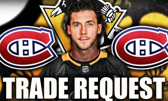 KRIS LETANG TRADE REQUEST TO THE MONTREAL CANADIENS: HUGE NHL RUMOURS FROM THE PITTSBURGH PENGUINS