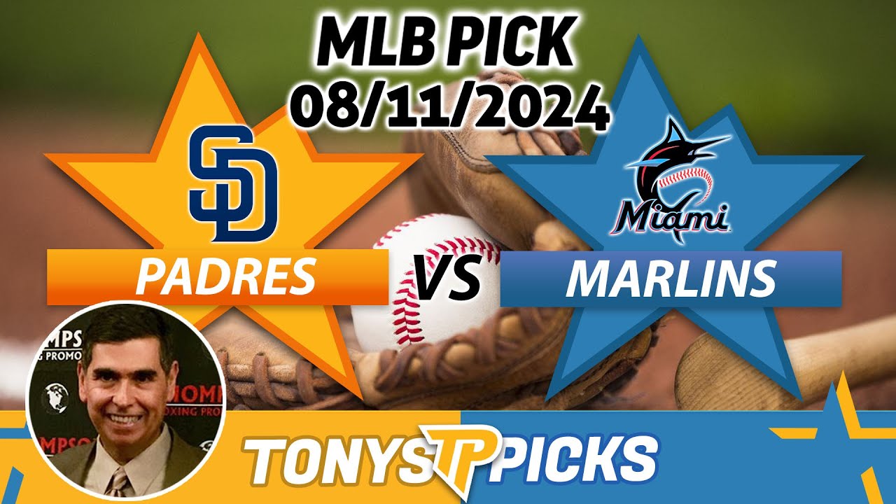 San Diego Padres vs. Miami Marlins Pick 8/11/24 MLB Predictions