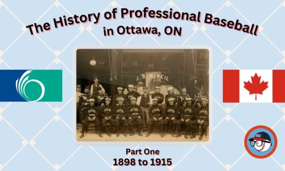 The History of Professional Baseball in Ottawa, ON Part One