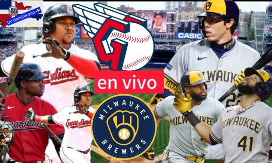 MILWAUKEE BREWERS 🆚 CLEVELAND GUARDIANS 🔴EN VIVO