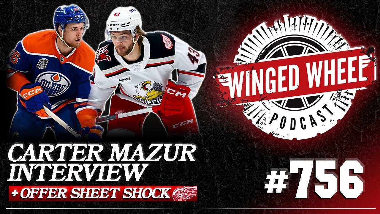 CARTER MAZUR INTERVIEW & OFFER SHEET SHOCKER - Winged Wheel Podcast - Aug. 18th, 2024