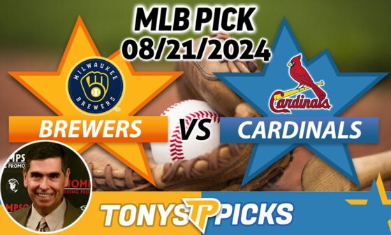 Milwaukee Brewers vs. St Louis Cardinals  Pick 8/21/24 MLB Predictions