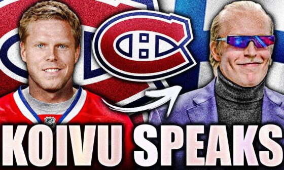 SAKU KOIVU SPEAKS OUT ABOUT PATRIK LAINE & THE MONTREAL CANADIENS… AWESOME HABS INTERVIEW