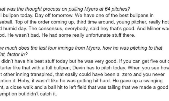 [Hogg] - Here was the explanation on pulling Tobias Myers after 5 innings and 64 pitches from Pat Murphy. Called it "consensus" to take him out before the third time through the order.