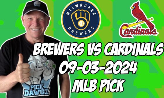 Milwaukee Brewers vs St. Louis Cardinals 9/3/24 MLB Pick & Prediction | MLB Betting Tips